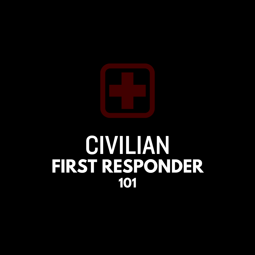 Civilian First Responder 101